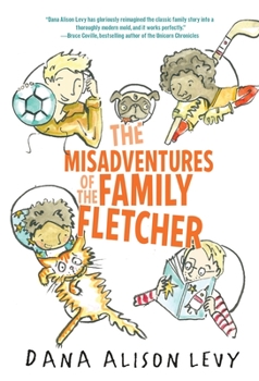 The Misadventures of the Family Fletcher - Book #1 of the Family Fletcher