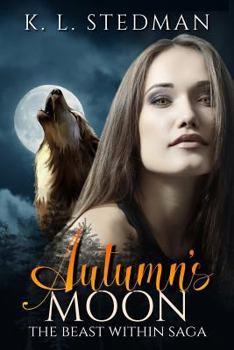Paperback The Beast Within Saga: Autumn's Moon Book