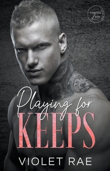 Playing for Keeps - Book #6 of the Play Series