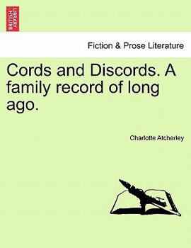 Paperback Cords and Discords. a Family Record of Long Ago. Book