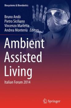 Ambient Assisted Living: Italian Forum 2014