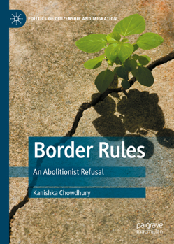 Hardcover Border Rules: An Abolitionist Refusal Book