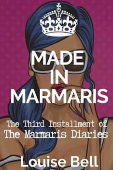 Paperback Made in Marmaris: The Marmaris Diaries (Book 3 in the series) Book