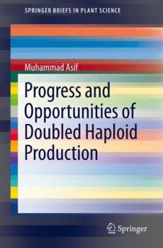 Paperback Progress and Opportunities of Doubled Haploid Production Book