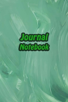 Journal Notebook: Green Daily Journaling - Lined Paper Wide Ruled Notes Spark Your Imagination and Positive Thinking | Painting Print