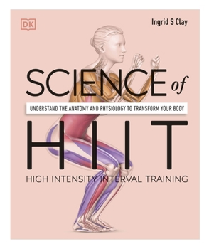 Flexibound Science of HIIT: Understand the Anatomy and Physiology to Transform Your Body Book