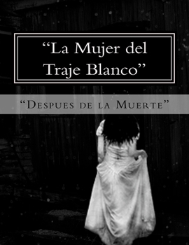Paperback "La Mujer del Traje Blanco": "Despues de la Muerte" [Spanish] Book