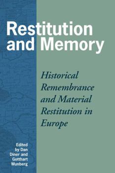 Hardcover Restitution and Memory: Material Restoration in Europe Book