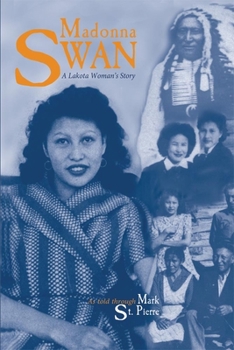 Paperback Madonna Swan: A Lakota Woman's Story Book