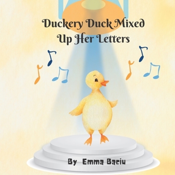 Paperback Duckery Duck Mixed Up Her Letters Book