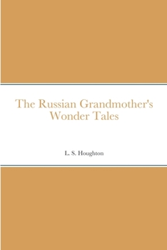 Paperback The Russian Grandmother's Wonder Tales Book