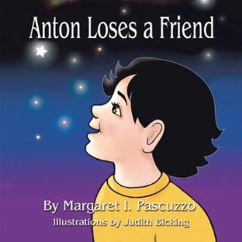 Paperback Anton Loses a Friend Book