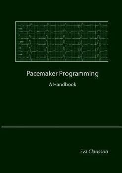 Paperback Pacemaker Programming: A Handbook Book