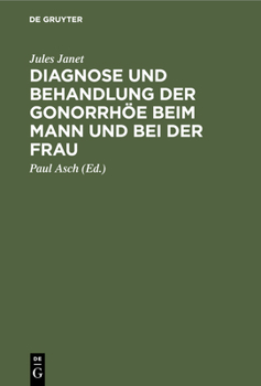 Hardcover Diagnose Und Behandlung Der Gonorrhöe Beim Mann Und Bei Der Frau [German] Book
