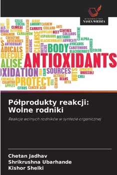 Pólprodukty reakcji: Wolne rodniki