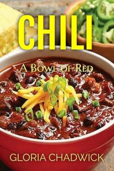 Paperback Chili: A Bowl of Red (Southwest Flavors) Book
