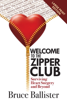 Paperback Welcome to the Zipper Club: Surviving Heart Surgery and Beyond [Large Print] Book