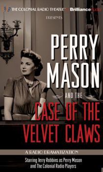 Paperback perry-mason-and-the-case-of-the-velvet-claws-a-radio-dramatization Book