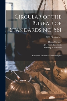 Paperback Circular of the Bureau of Standards No. 561: Reference Tables for Thermocouples; NBS Circular 561 Book