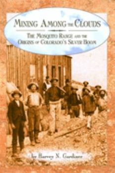 Mining Among the Clouds - Book  of the History Colorado
