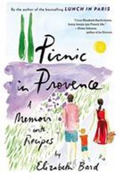 Paperback Picnic in Provence: A Memoir with Recipes Book