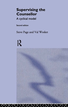 Paperback Supervising the Counsellor: A Cyclical Model Book