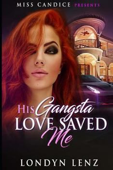 Paperback His Gangsta Love Saved Me Book