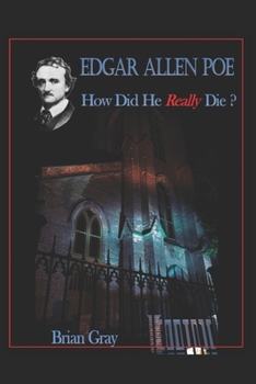 Paperback Edgar Allan Poe - How Did He Really Die? Book