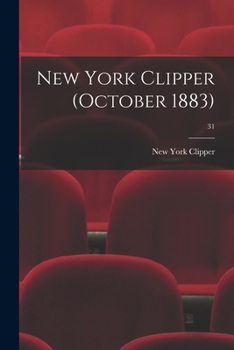 Paperback New York Clipper (October 1883); 31 Book