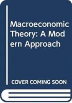 Hardcover Macroeconomic Theory: A Modern Approach Book