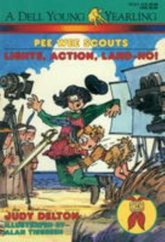 Lights, Action, Land-Ho! - Book #18 of the Pee Wee Scouts