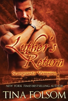 Luther's Return - Book #10 of the Scanguards Vampires