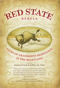 Paperback Red State Rebels: Tales of Grassroots Resistance in the Heartland Book