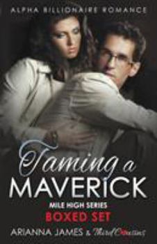 Paperback Taming a Maverick Saga Alpha Billionaire Romance (Mile High Series) Book