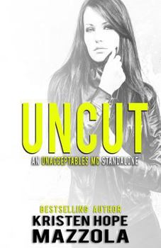 Paperback Uncut: An Unacceptables MC Standalone Romance Book