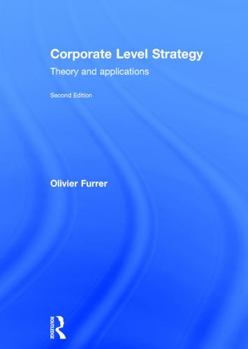 Hardcover Corporate Level Strategy: Theory and Applications Book