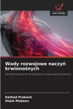 Wady rozwojowe naczyn krwionosnych (Polish Edition)