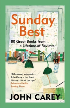 Paperback Sunday Best: 80 Great Books from a Lifetime of Reviews Book