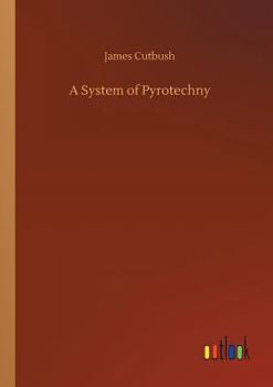 Paperback A System of Pyrotechny Book