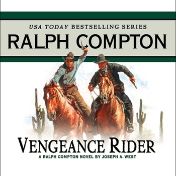 Audio CD Vengeance Rider: A Ralph Compton Novel by Joseph A. West Book