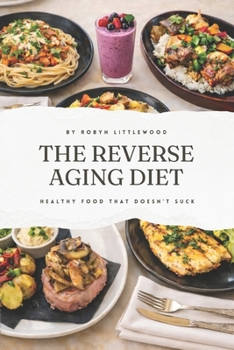 Paperback The Reverse Aging Diet Book