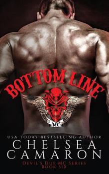 Bottom Line - Book #6 of the Devil's Due MC