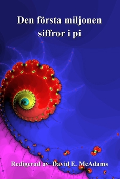 Den första miljonen siffror i pi (Matematikböcker För Barn) (Swedish Edition)