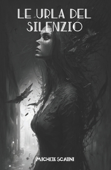 Paperback Le urla del silenzio [Italian] Book