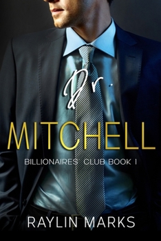 Paperback Dr. Mitchell: Billionaires' Club Book 1 Book