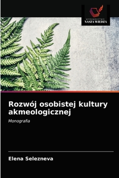 Paperback Rozwój osobistej kultury akmeologicznej [Polish] Book