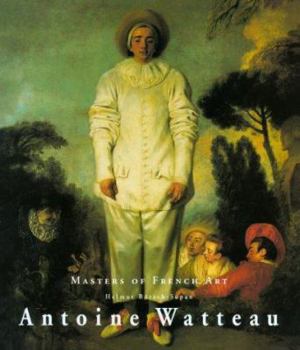 Hardcover Antoine Watteau, 1684-1721: Masters of French Art Book