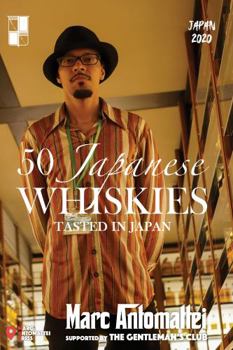 Paperback 50 Japanese Whiskies: Tasted In Japan Book