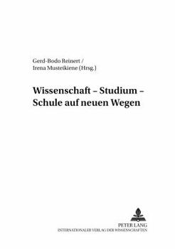 Paperback Wissenschaft - Studium - Schule auf neuen Wegen [German] Book