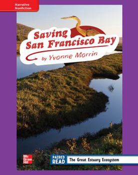 Hardcover Reading Wonders, Grade 4, Leveled Reader Saving San Francisco Bay, Ell, Unit 2, 6-Pack Book